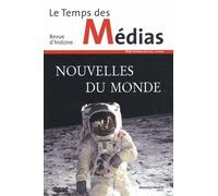 Le Temps Des Médias N° 20, Printemps-Été - Nouvelles Du Monde