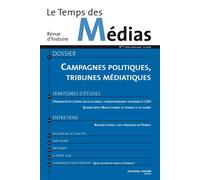 Le Temps des médias n° 7 Campagnes politiques, tribunes médiatiques - Collectif - Nouveau Monde Eds - broché - Revue