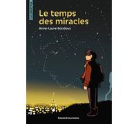 Le temps des miracles - Anne-Laure Bondoux - Bayard Jeunesse - Poche - Roman adolescent