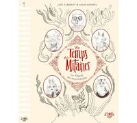 Le Temps des mitaines : Sa majesté des escarmouches