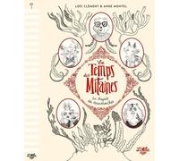 Le Temps des mitaines : Sa majesté des escarmouches
