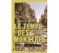 Le temps des monstres - Le monde arabe, 2010-2021 - Hamit Bozarslan - La découverte - broché - Essai