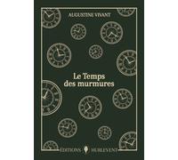 Le Temps des murmures - Augustine Vivant - Hurlevent - broché - Roman