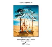 Le temps des nymphes Poèmes et prose poétique - Adelina Lenoir Cicaici - L'harmattan - broché - Poésie