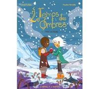 Le Temps des ombres - Tome 4 - L'Hiver du Monde David Furtaen (Scénario), Pauline Pernette (Dessinateur)