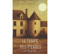 Le temps des pierres