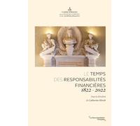 Le temps des responsabilités financières: 1822-2022