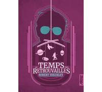 Le Temps des retrouvailles - Robert Sheckley - Argyll Editions - broché - Roman