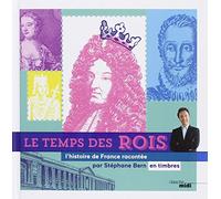 Le Temps Des Rois - L'histoire De France Racontée Par Stéphane Bern En Timbres