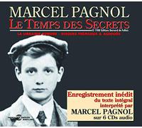 Le Temps des Secrets - Lu par Marcel Pagnol