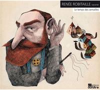 Le temps des semailles CD audio - Renée Robitaille - Oui Dire - Texte lu (CD) - Textes lus CD