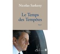 Le Temps des Tempêtes Nicolas Sarkozy (Auteur)