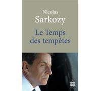 Le Temps des tempêtes - Nicolas Sarkozy - J'ai Lu - Poche - Essai