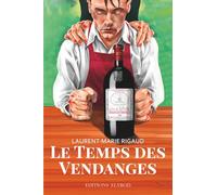 LE TEMPS DES VENDANGES