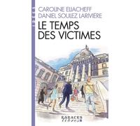 Caroline Eliacheff, Daniel Soulez-Larivière – Le Temps des victimes (Espaces Libres - Idées)