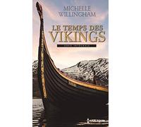 Le temps des Vikings: L'orgueil d'un Viking - L'amant des mers du nord