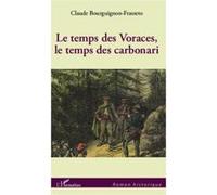 Le Temps Des Voraces, Le Temps Des Carbonari