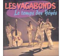 Les Vagabonds - Le Temps des yéyés