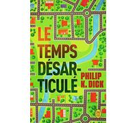 Le temps désarticulé