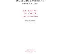 Le Temps du coeur Paul Celan (Auteur), Ingeborg Bachmann (Auteur)