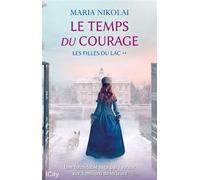 Le temps du courage Les filles du lac T2 - Maria Nikolai - City - broché - Roman