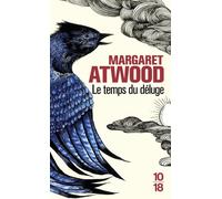 Le temps du déluge - Margaret Atwood - 10/18 - Poche - Roman