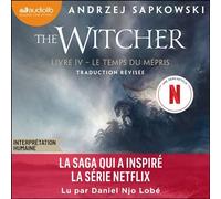 Le Temps du mépris The Witcher, tome 4 - Andrzej Sapkowski - Audiolib - Livre audio - Livre
