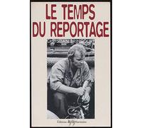 Le Temps Du Reportage