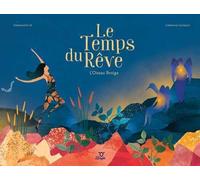 Le Temps du Rêve
