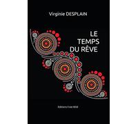 LE TEMPS DU RÊVE