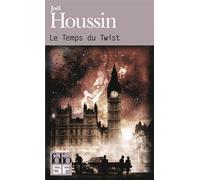 Le Temps du Twist - Joël Houssin - Gallimard - Poche - Roman
