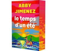 Le Temps d'un été (broché) Abby Jimenez (Auteur), Joëlle Touati (Traduction)