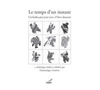 Le temps d'un instant Un haïku par jour avec L’Ours dansant - Dominique Chipot - Pippa - broché - Poésie
