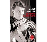 Le Temps d'un soupir Anne Philipe (Auteur)