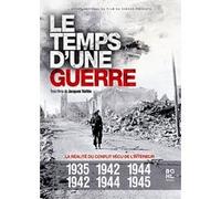 Le Temps d'une guerre : 1935 - 1942 / 1942 - 1944 / 1944 - 1945 E