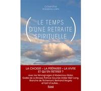 Le temps d'une retraite spirituelle