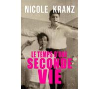 Le Temps d'une seconde vie - Nicole Kranz - Librinova - broché - Roman