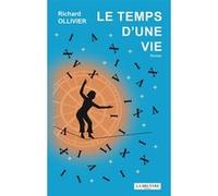 Le temps d'une vie Richard Ollivier (Auteur)