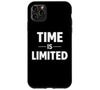 Le Temps est limité Identité de l'état d'esprit de priorité personnelle Coque pour iPhone 11 Pro Max