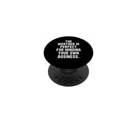 Le Temps est Parfait pour s'occuper de Votre Propre Entreprise PopSockets PopGrip Adhésif