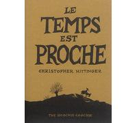 Le temps est proche - Nouvelle Edition - Christopher Hittinger - The Hoochie Coochie - cartonné - Bande dessinée