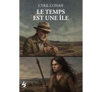 Le temps est une île - Cyril Conan - Librisphaera - broché - Roman