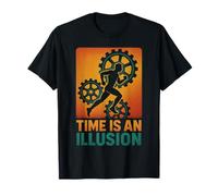 Le Temps est Une Illusion, Une Course mécanique motivante T-Shirt