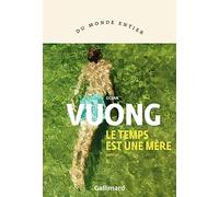 Ocean Vuong – Le temps est une mère – Traduction Marguerite Capelle – Broché – Gallimard