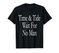 Le Temps et la marée n'attendent Personne T-Shirt Graphique avec Valeur