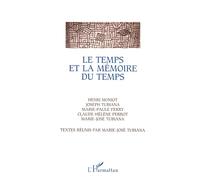 Le temps et la mémoire du temps: Anthropologie et histoire