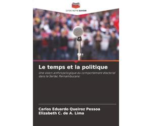 Le temps et la politique: Une vision anthropologique du comportement électoral dans le Sertão Pernambucano