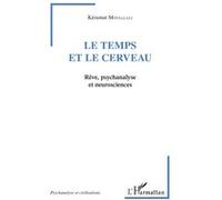Le temps et le cerveau Keramat Movallali (Auteur)