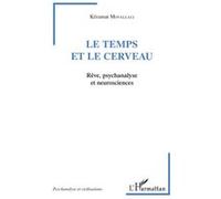 Le temps et le cerveau Keramat Movallali (Auteur)