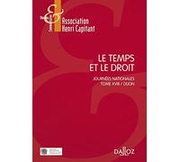 Le temps et le droit - Journées nationales - Tome XVII Dijon (XVII)
